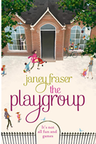 Buy my new novel, The Playgroup